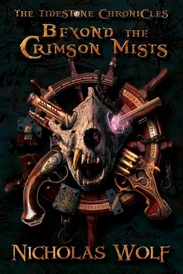 Oltre le nebbie cremisi: Le cronache di Tidestone - Beyond the Crimson Mists: The Tidestone Chronicles