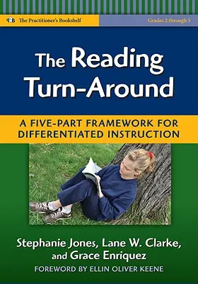 La svolta della lettura: Un quadro in cinque parti per un'istruzione differenziata (Gradi 2-5) - The Reading Turn-Around: A Five-Part Framework for Differentiated Instruction (Grades 2-5)