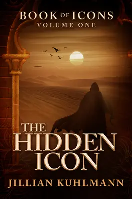 L'icona nascosta: Libro delle icone - Volume primo - The Hidden Icon: Book of Icons - Volume One