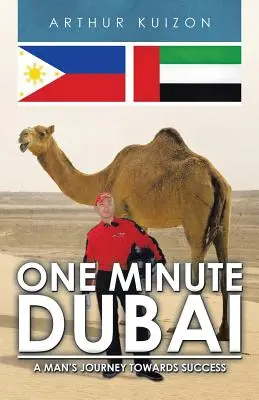 Un minuto a Dubai: Il viaggio di un uomo verso il successo - One Minute Dubai: A Man's Journey Towards Success