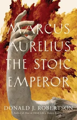 Marco Aurelio: L'imperatore stoico - Marcus Aurelius: The Stoic Emperor