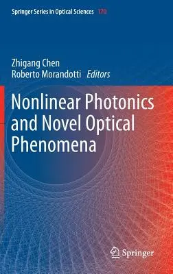 Fotonica non lineare e nuovi fenomeni ottici - Nonlinear Photonics and Novel Optical Phenomena