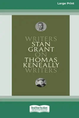 Su Thomas Keneally: Scrittori su scrittori [Large Print 16pt]. - On Thomas Keneally: Writers on Writers [Large Print 16pt]