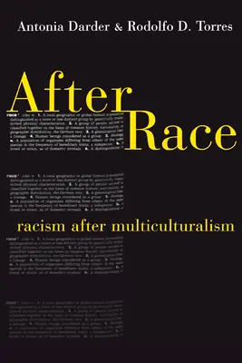 Dopo la razza: il razzismo dopo il multiculturalismo - After Race: Racism After Multiculturalism