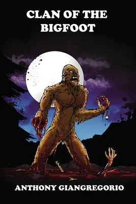 Il clan del Bigfoot - Clan of the Bigfoot