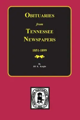 Necrologi dai giornali del Tennessee, 1851-1899. - Obituaries from Tennessee Newspapers, 1851-1899.