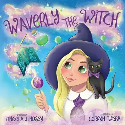 Waverly la strega: Una magica avventura per bambini dai 3 ai 9 anni - Waverly the Witch: A Magical Adventure for Children Ages 3-9