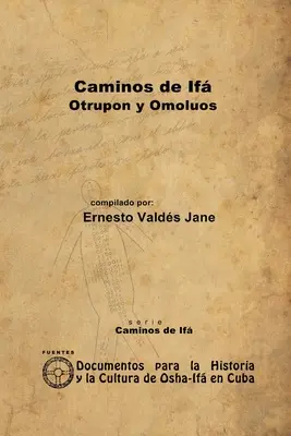 Vie di If. Otrupon e Omolo - Caminos de If. Otrupon y Omolos