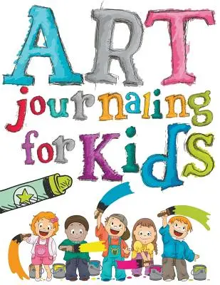 Diario d'arte per bambini - Art Journaling For Kids