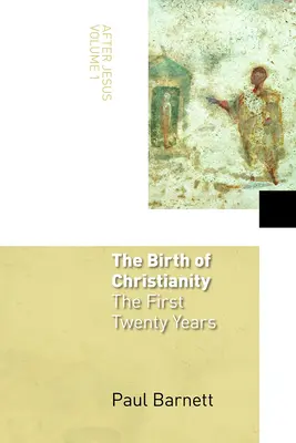 La nascita del cristianesimo: I primi vent'anni - The Birth of Christianity: The First Twenty Years