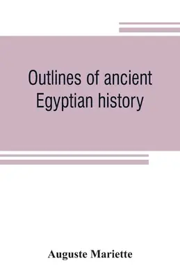 Schemi di storia dell'antico Egitto - Outlines of ancient Egyptian history