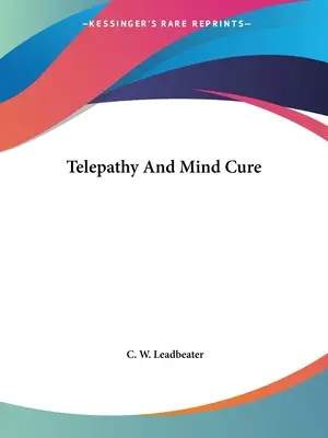 Telepatia e cura della mente - Telepathy and Mind Cure