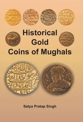 Monete d'oro storiche dei Moghul - Historical Gold Coins of Mughals