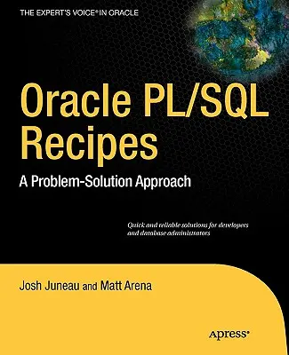 Ricette Oracle e PL/SQL: Un approccio alla soluzione dei problemi - Oracle and PL/SQL Recipes: A Problem-Solution Approach