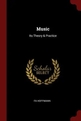 Musica: teoria e pratica - Music: Its Theory & Practice