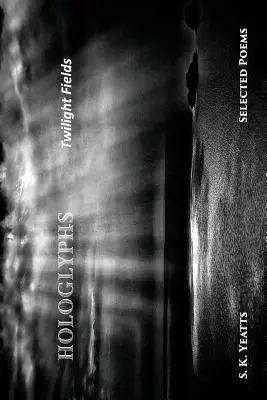 Ologlifi: Campi crepuscolari - Hologlyphs: Twilight Fields
