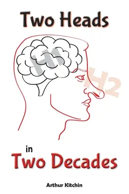 Due teste in due decenni - Two Heads in Two Decades