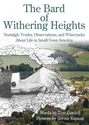 Il bardo di Withering Heights: Verità nostalgiche, osservazioni e battute sulla vita nelle piccole città d'America - The Bard of Withering Heights: Nostalgic Truths, Observations, and Wisecracks About Life in Small-Town America
