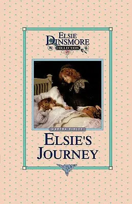 Il viaggio di Elsie, Libro 21 - Elsie's Journey, Book 21