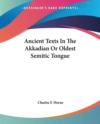 Testi antichi in accadico o nella più antica lingua semitica - Ancient Texts In The Akkadian Or Oldest Semitic Tongue