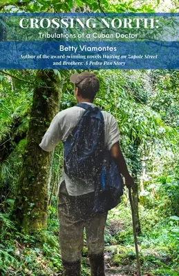Attraversando il Nord: Tribolazioni di un medico cubano - Crossing North: Tribulations of a Cuban Doctor