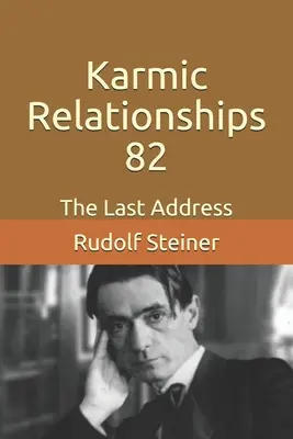 Relazioni karmiche 82: L'ultimo discorso - Karmic Relationships 82: The Last Address