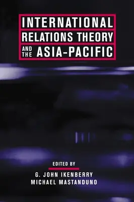 Teoria delle relazioni internazionali e Asia-Pacifico - International Relations Theory and the Asia-Pacific