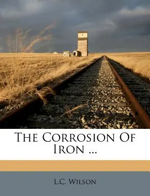 La corrosione del ferro ... - The Corrosion of Iron ...