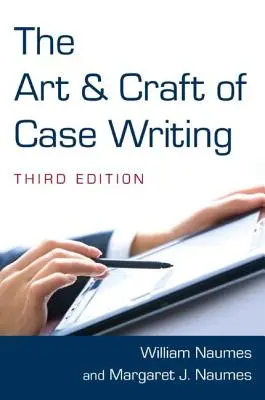 L'arte e il mestiere di scrivere casi - The Art and Craft of Case Writing