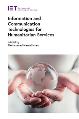 Tecnologie dell'informazione e della comunicazione per i servizi umanitari - Information and Communication Technologies for Humanitarian Services