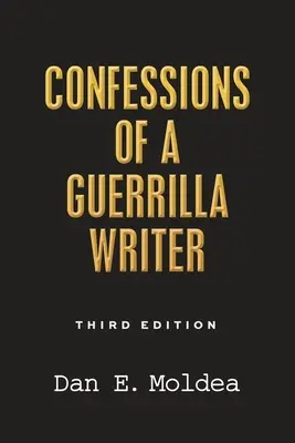 Confessioni di uno scrittore guerrigliero: Avventure nella giungla del crimine, della politica e del giornalismo - Confessions of a Guerrilla Writer: Adventures in the Jungles of Crime, Politics, and Journalism