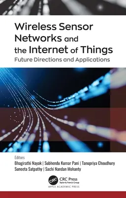 Reti di sensori wireless e Internet degli oggetti: Direzioni future e applicazioni - Wireless Sensor Networks and the Internet of Things: Future Directions and Applications
