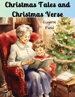 Racconti di Natale e versi di Natale - Christmas Tales and Christmas Verse