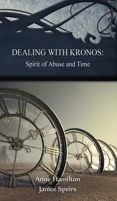 Trattare con Kronos: Spirito di Abuso e Tempo: Strategie per la Soglia #9 - Dealing with Kronos: Spirit of Abuse and Time: Strategies for the Threshold #9