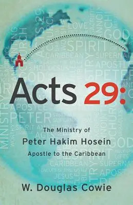 Atti 29: Il ministero di Pietro Hakim Hosein, apostolo dei Caraibi - Acts 29: The Ministry of Peter Hakim Hosein, Apostle to the Caribbean
