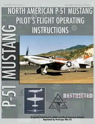 Istruzioni operative per il volo del pilota del P-51 Mustang - P-51 Mustang Pilot's Flight Operating Instructions