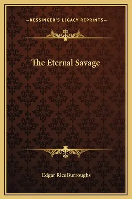 L'eterno selvaggio - The Eternal Savage