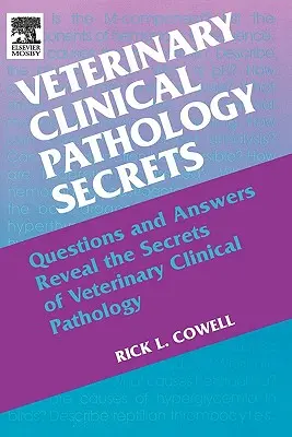 Segreti di patologia clinica veterinaria - Veterinary Clinical Pathology Secrets