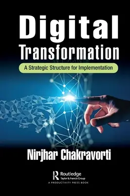 Trasformazione digitale: Una struttura strategica per l'implementazione - Digital Transformation: A Strategic Structure for Implementation