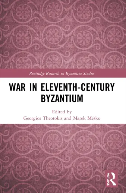 La guerra nella Bisanzio dell'XI secolo - War in Eleventh-Century Byzantium