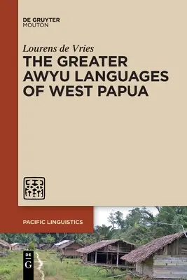Le lingue Awyu della Papua occidentale - The Greater Awyu Languages of West Papua