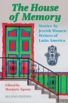 La casa della memoria: Storie di scrittrici ebree dell'America Latina - The House of Memory: Stories by Jewish Women Writers of Latin America