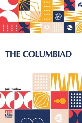La Colombiade: Un poema - The Columbiad: A Poem