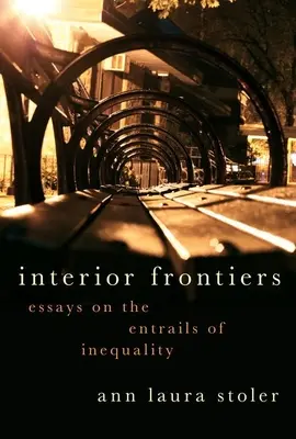 Frontiere interne: Saggi sulle viscere della disuguaglianza - Interior Frontiers: Essays on the Entrails of Inequality