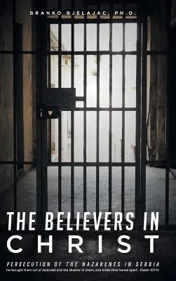 I credenti in Cristo: La persecuzione dei nazareni in Serbia - The Believers In Christ: Persecution of the Nazarene's in Serbia