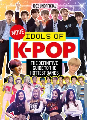 100% non ufficiale: Altri idoli del K-Pop - 100% Unofficial: More Idols of K-Pop