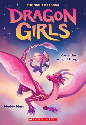 Rosie il drago del crepuscolo (Dragon Girls #7) - Rosie the Twilight Dragon (Dragon Girls #7)