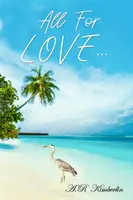 Tutto per amore... - All For Love...
