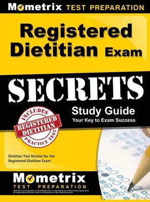 Guida allo studio dei segreti dell'esame di dietista registrato: Esame di Dietista per l'esame di Dietista Registrato - Registered Dietitian Exam Secrets Study Guide: Dietitian Test Review for the Registered Dietitian Exam