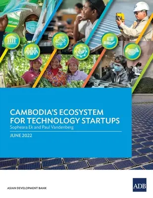 L'ecosistema della Cambogia per le startup tecnologiche - Cambodia's Ecosystem for Technology Startups